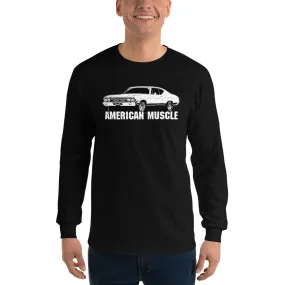 1968 Chevelle American Muscle Long Sleeve T-Shirt