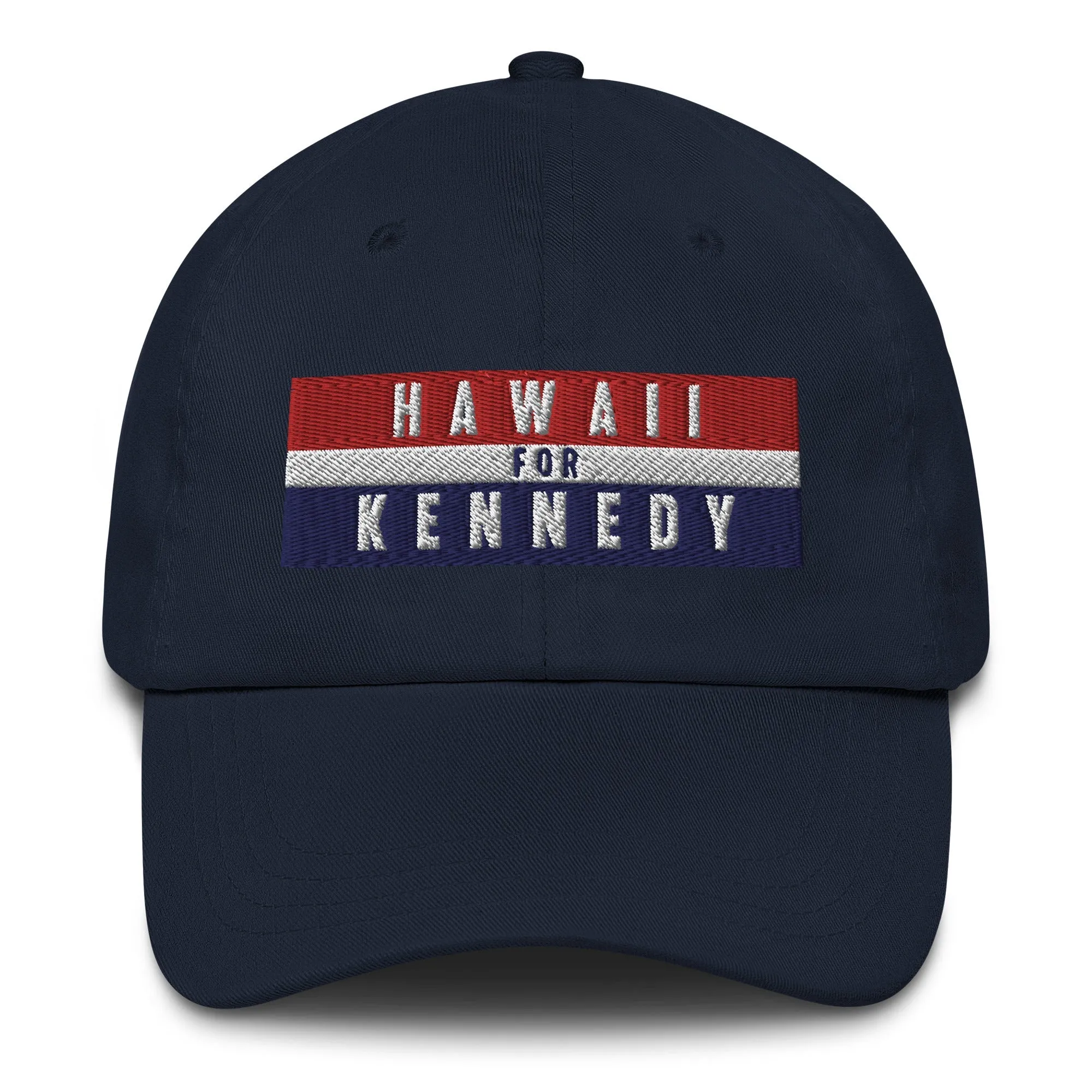 Hawaii for Kennedy Embroidered Dad Hat